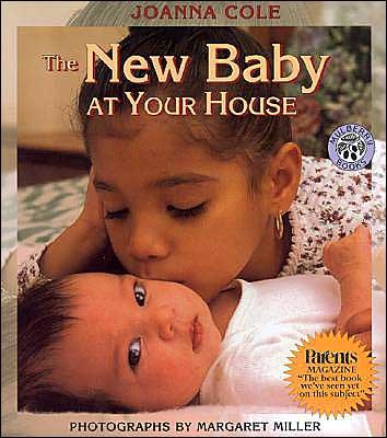Books for Big Sister or Brother, New Baby at Your House by Cole