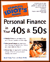 The Complete Idiot's Guide to Personal Finance in Your 40s and 50s
