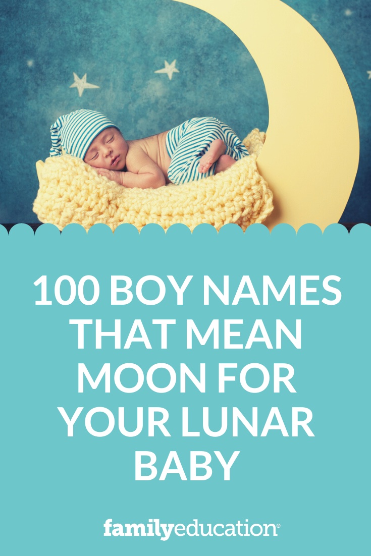 100 Boy Names That Mean Moon for Your Lunar Baby