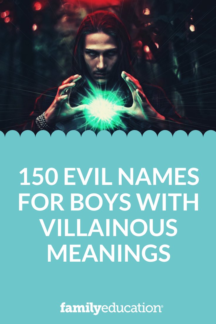 150 Evil Names for Boys with Villainous Meanings