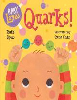 Baby Loves Quarks by Ruth Spiro