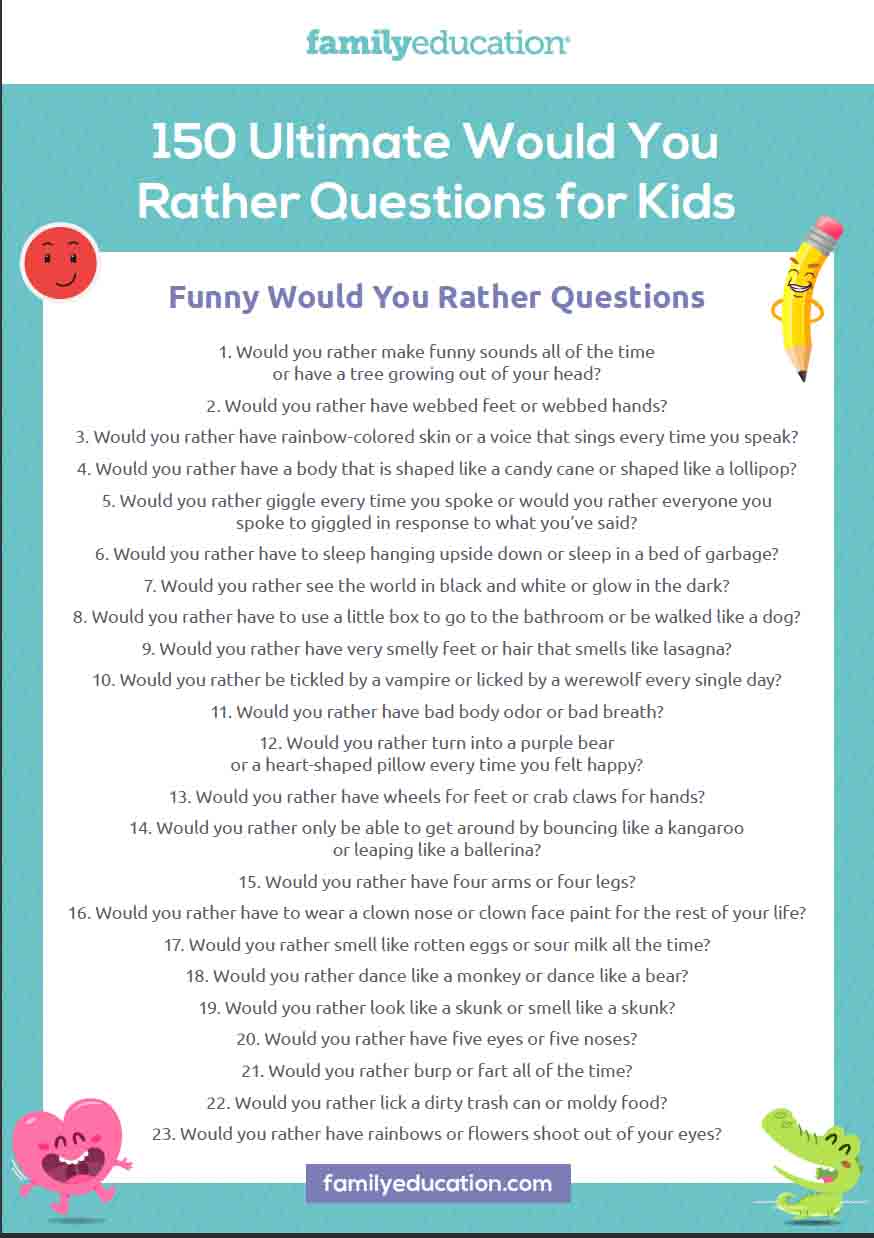 The Ultimate List of 150 'Would You Rather?' Questions for Kids -  FamilyEducation