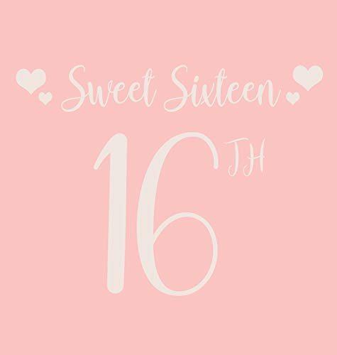Happy 16th Birthday Guest Book (Hardcover): Sweet Sixteen Guest book, party and birthday celebrations decor, memory book, 16th birthday, happy ... celebration parties, message log keeps