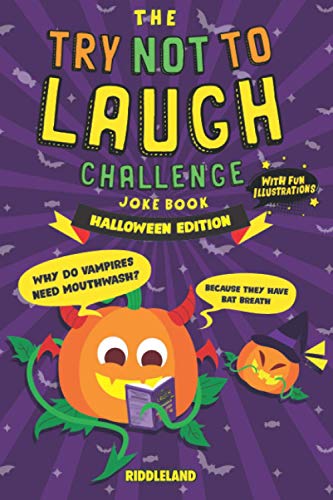 The Try Not to Laugh Challenge Joke Book - Halloween - Trick or Treat Edition: For Kids and Family: A Fun and Interactive Joke Book for Boys and Girls: Ages 6, 7, 8, 9, 10, 11, and 12 Years Old