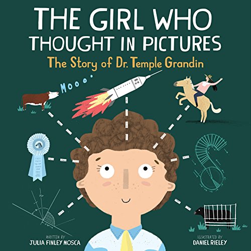 The Girl Who Thought in Pictures: The Story of Dr. Temple Grandin (Amazing Scientists)