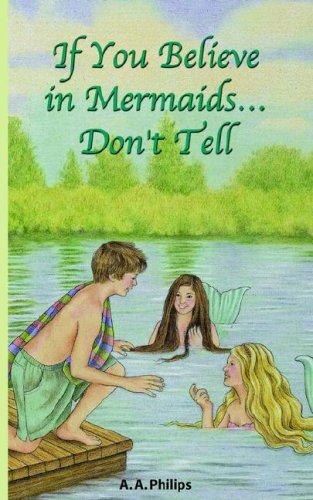 If You Believe in Mermaids... Don't Tell
