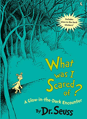 What Was I Scared Of? (Classic Seuss)