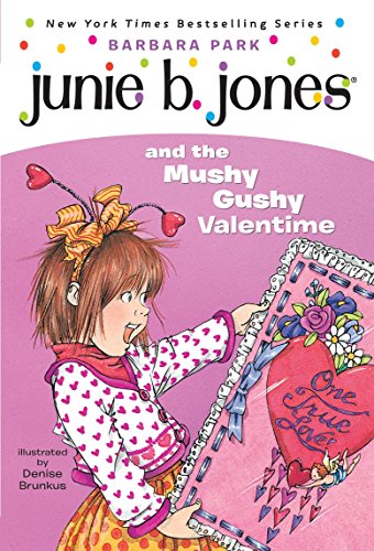 Junie B. Jones and the Mushy Gushy Valentime (Junie B. Jones #14)