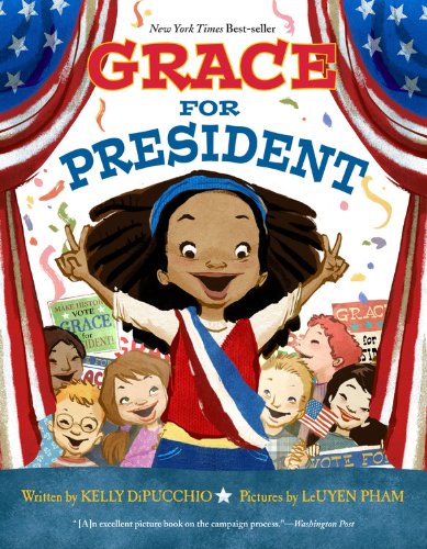 Grace for President (Grace Series, 1)