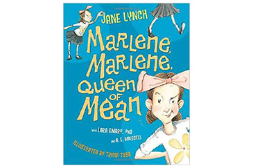 Marlene Queen of Mean, children's book