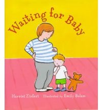 Books for Big Sister or Brother, Waiting for Baby by Zeifert