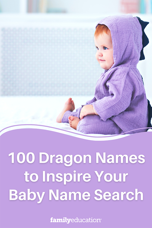 100 Dragon Names (Including Ice & Fire, Fictional & Famous) -  FamilyEducation
