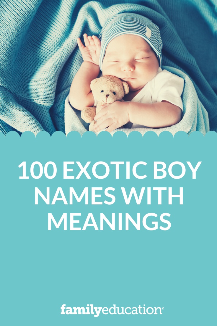 100 Exotic Boy Names with Meanings