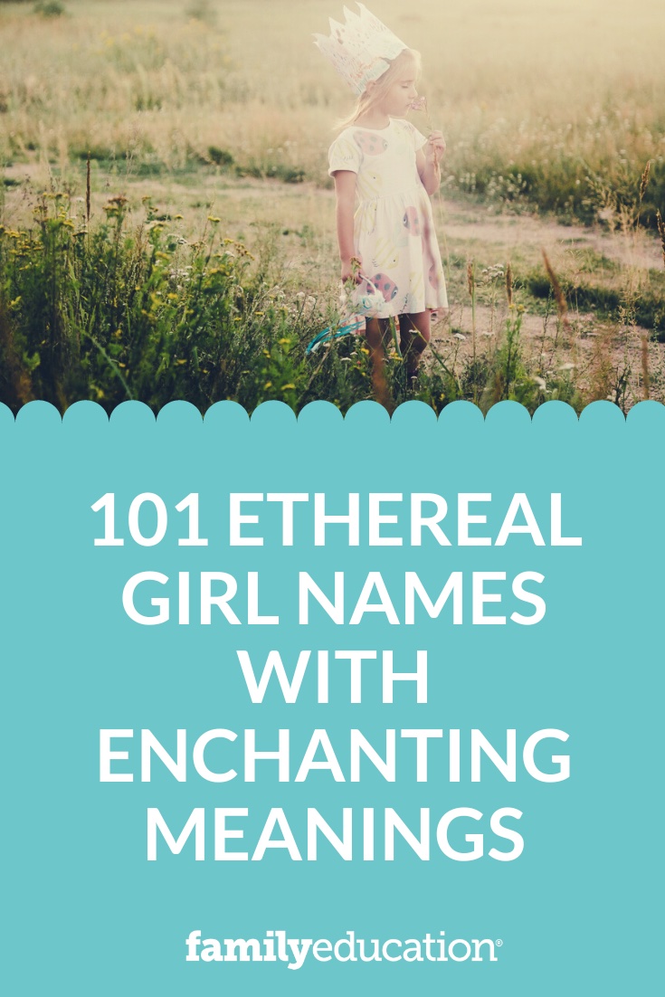 101 Ethereal Girl Names with Enchanting Meanings
