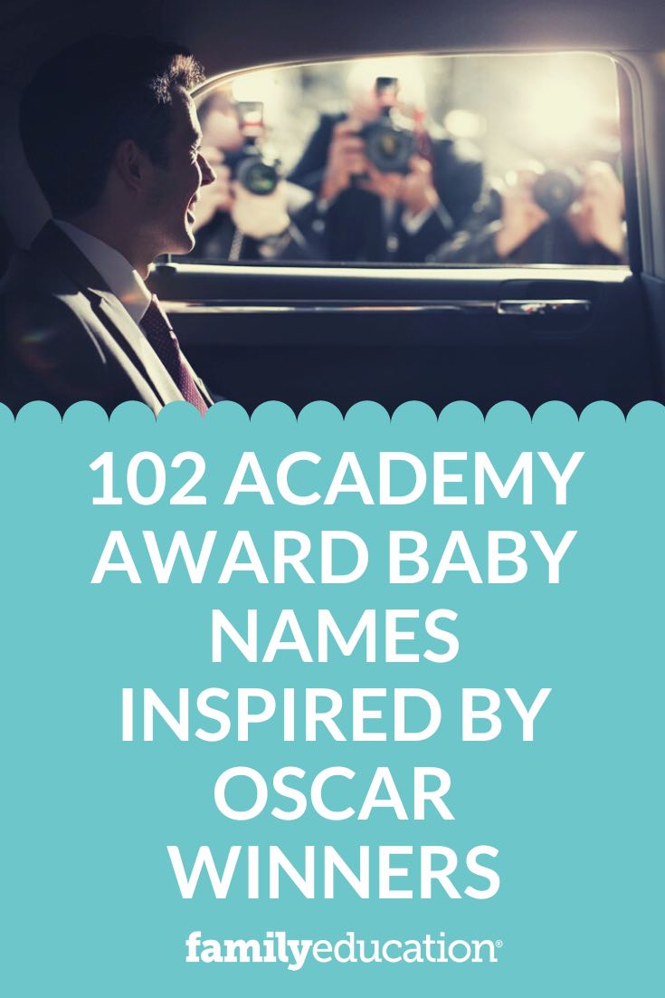102 Academy Award Baby Names Inspired by Oscar Winners