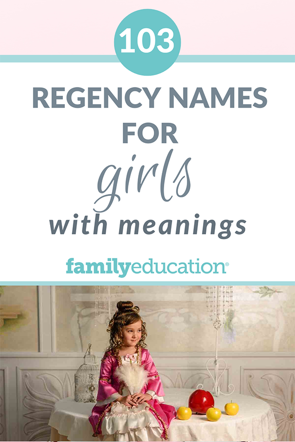 103 Regency Names for Girls Pinterest