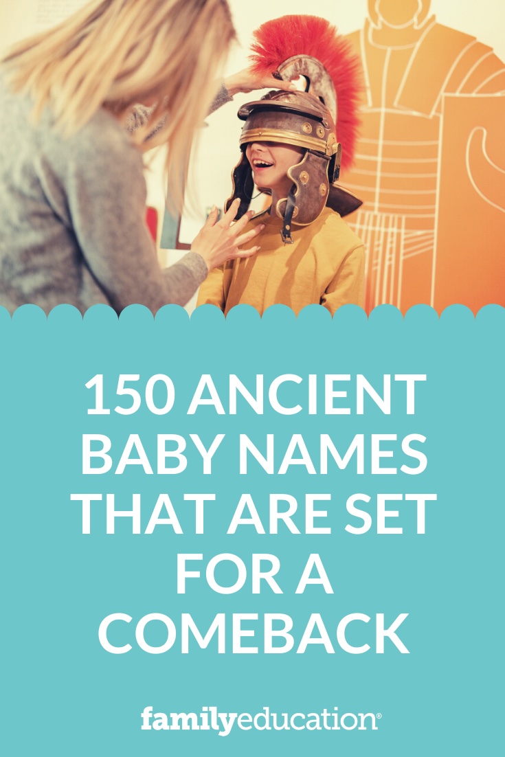 150 Ancient Baby Names That Are Set for a Comeback