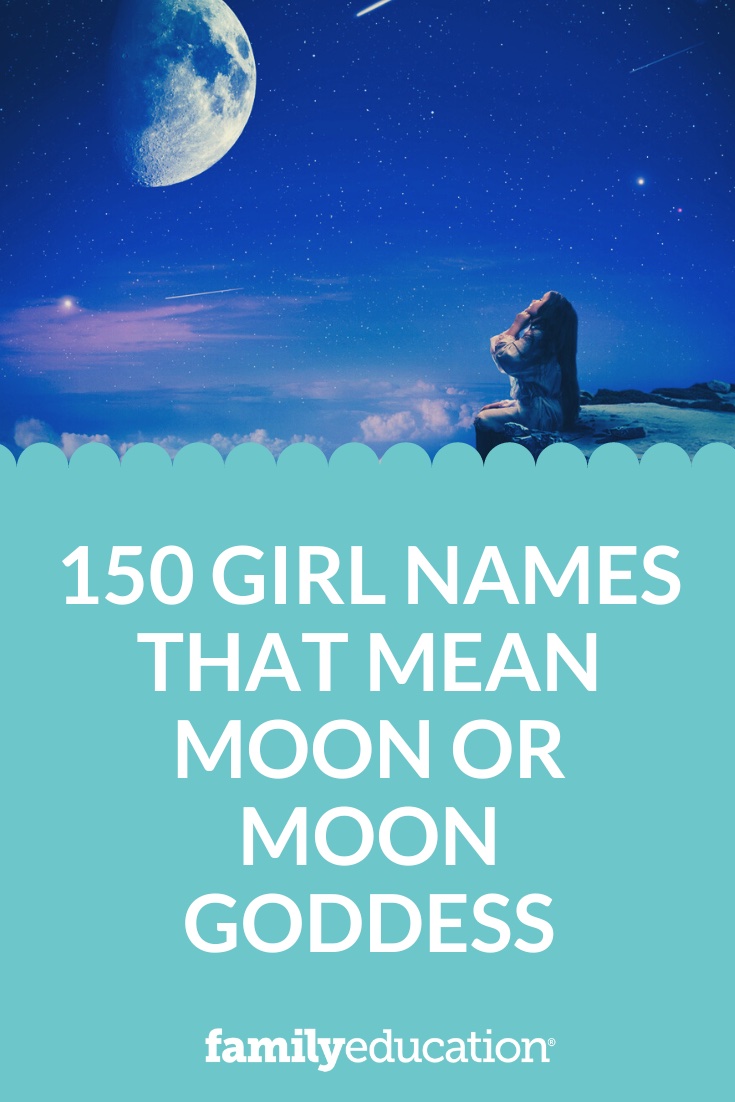 150 Girl Names That Mean Moon or Moon Goddess Pinterest Image