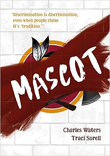 “Mascot” by Charles Waters and Traci Sorell