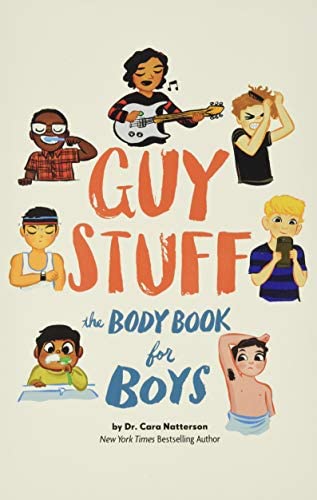 “Guy Stuff: The Body Book for Boys” By Cara Natterson