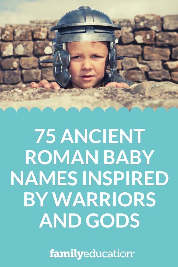 75 Ancient Roman Baby Names Inspired by Warriors and Gods