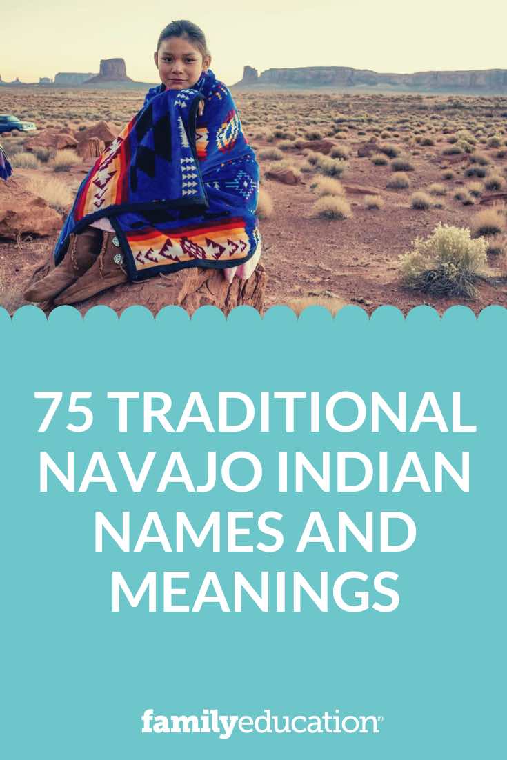 75 Traditional Navajo Indian Names and Meanings