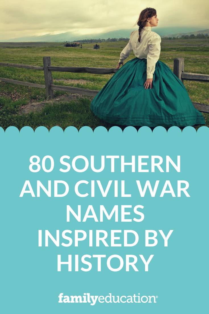 Pinterest - 80 Southern and Civil War Names Inspired by History
