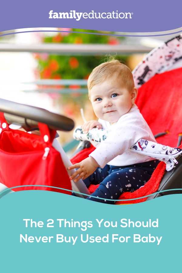 The 2 things you should never buy used for baby