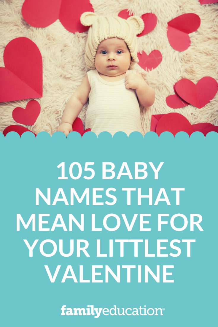 105 Baby Names That Mean Love for Your Littlest Valentine