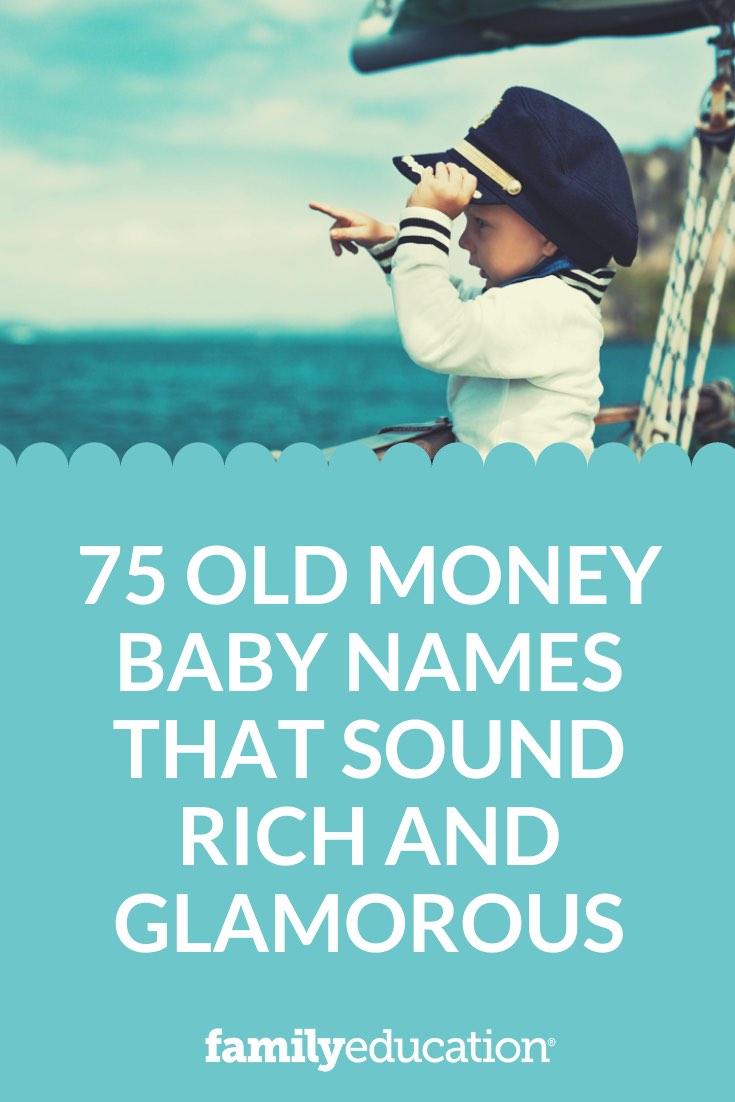 75 Old Money Baby Names That Sound Rich and Glamorous Pinterest