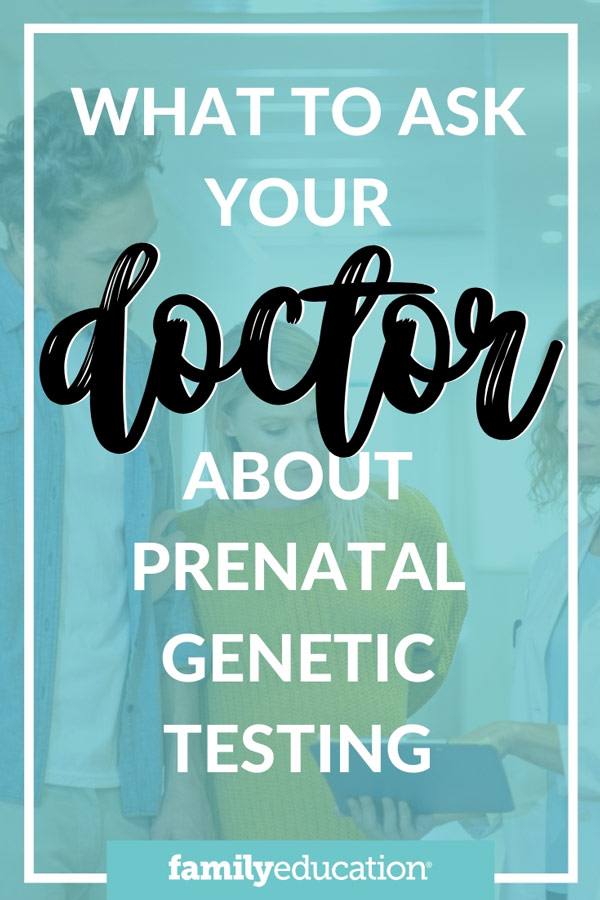 Pinterest graphic for when to ask your doctor about prenatal genetic testing