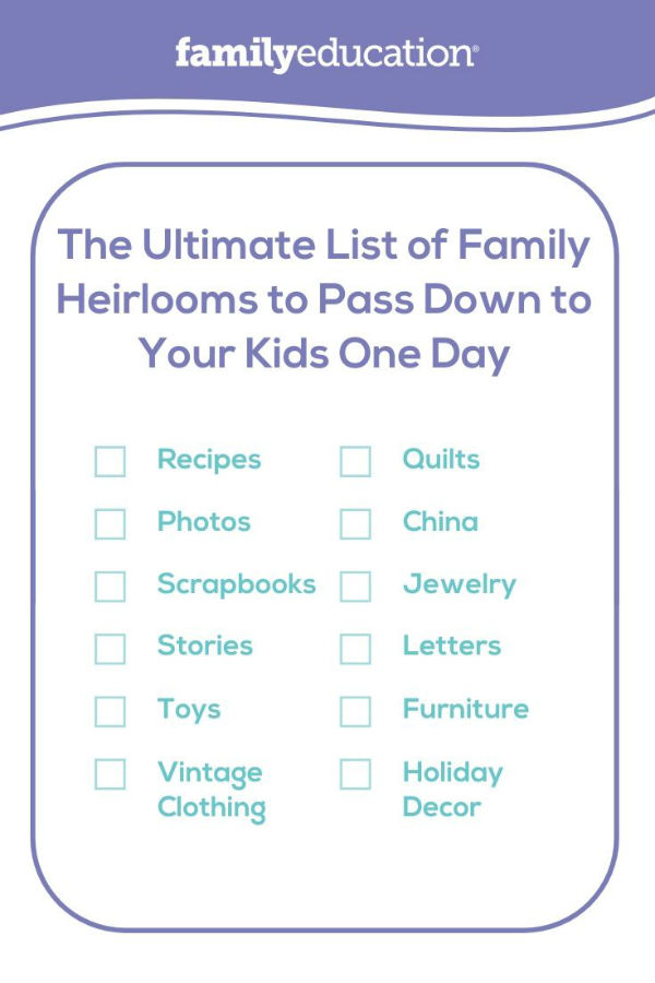 checklist of family heirlooms to pass down to your kids