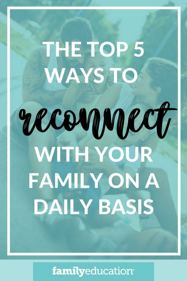 5 ways to reconnect with your family pinterest graphic