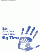 "This Little One Loves You Big Time" Father's Day Card
