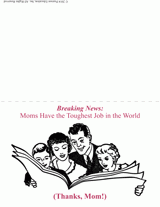 "Breaking News" Printable Mother's Day Card