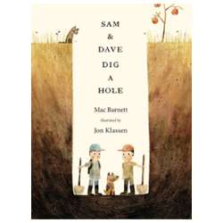 Sam and Dave Dig a Hole book