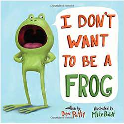 I Don't Want to Be a Frog, book