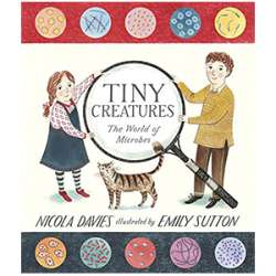 Tiny Creatures, World of Microbes, children's book